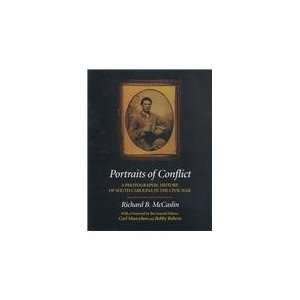   of Conflict A Photographic History of S Carolina in the Civil War