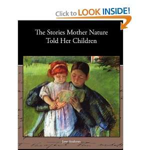  The Stories Mother Nature Told Her Children (9781438574295 