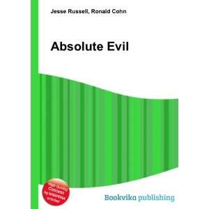  Absolute Evil Ronald Cohn Jesse Russell Books