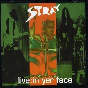  Live in Yer Face Stray Music