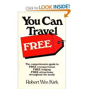 Can Travel Free The Comprehensive Guide to Free Transportation, Free 