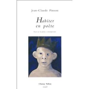  Habiter en poète (9782876732131) Jean Claude Pinson 