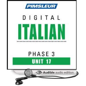  Italian Phase 3, Unit 17 Learn to Speak and Understand Italian 
