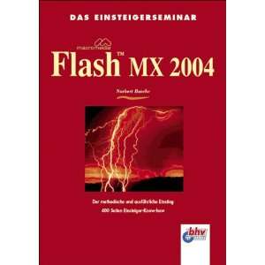  Das Einsteigerseminar Macromedia Flash MX 2004 