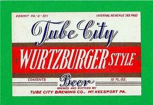 Tube City Wurtzburger Beer IRTP Bottle Label McKeesport  