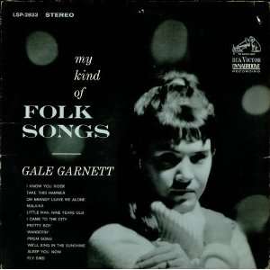  My Kind Of Folk Songs Gale Garnett Music