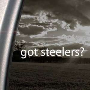    Got Steelers? Decal Pittsburgh Truck Window Sticker Automotive