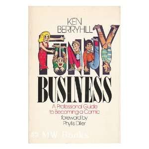  Funny business A professional guide to becoming a comic 