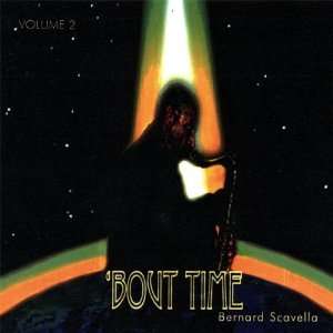  Vol. 2 Bout Time Bernard Scavella Music