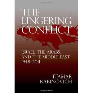  The Lingering Conflict Israel, the Arabs, and the Middle 