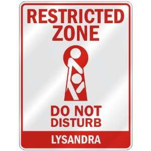   RESTRICTED ZONE DO NOT DISTURB LYSANDRA  PARKING SIGN 
