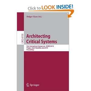  Architecting Critical Systems First International 