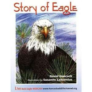  Story of Eagle (9780888396419) David Hancock, Susanne 