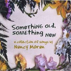  Something Old Something New Nancy Moran Music