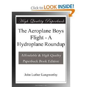   Boys Flight   A Hydroplane Roundup John Luther Langworthy Books