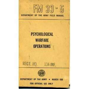  Army Field Manual Psychological Warfare Operations March 
