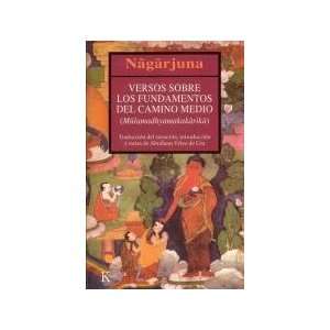   Los Fundamentos Del Camino Medio (9788472455450) Nagarjuna Books