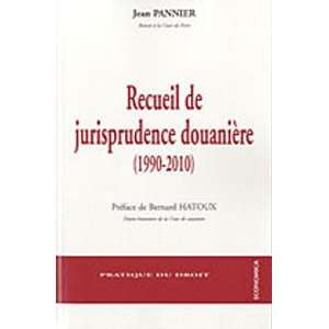   douanière, 1990 2010 (9782717859423) Jean Pannier Books
