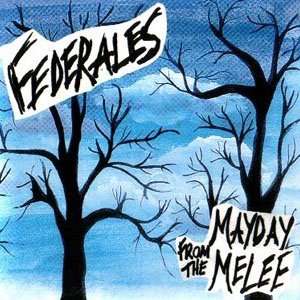  Mayday From The Melee EP Federales Music