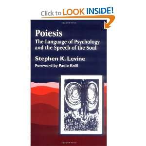  Poiesis The Language of Psychology and the Speech of the 