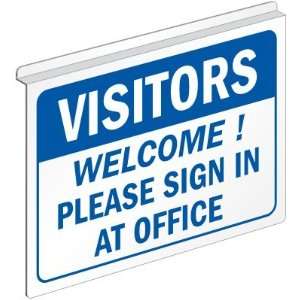  Visitors Welcome Please Sign In At Office Alumm Ceiling 