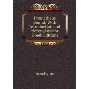  Prometheus Bound (Ancient Greek Edition) Aeschylus Books