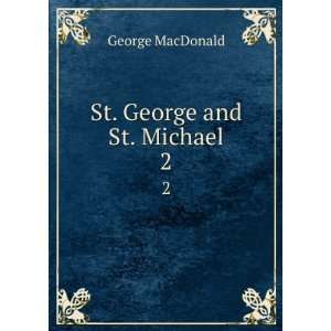  St. George and St. Michael. 2 George, 1824 1905 MacDonald 