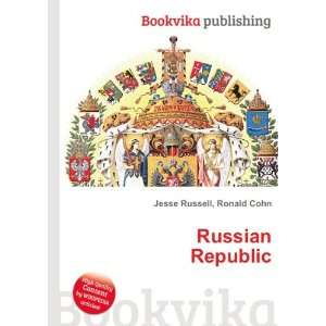  Russian Republic Ronald Cohn Jesse Russell Books