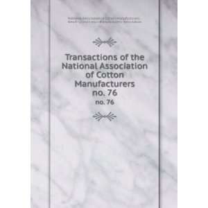   Manufacturers  Association National Association of Cotton