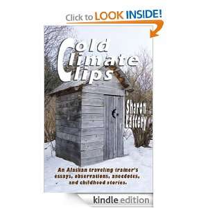 Cold Climates Clips An Alaskan Traveling Trainers Essays 