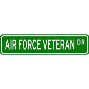  AIR FORCE VETERAN Street Sign ~ Custom Aluminum Street Signs 