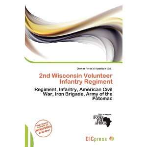  2nd Wisconsin Volunteer Infantry Regiment (9786200574497 