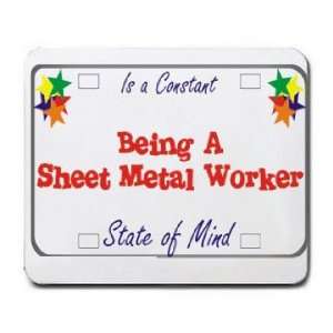   Metal Worker Is a Constant State of Mind Mousepad
