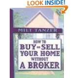 How To Buy Or Sell Your Home Without a Broker with CD ROM by Milt 