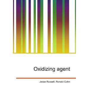 Oxidizing agent Ronald Cohn Jesse Russell  Books