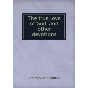   of God And Other Devotions James Austin Maltus  Books