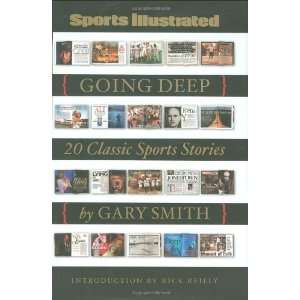   Going Deep 20 Classic Sports Stories [Hardcover] Gary Smith Books