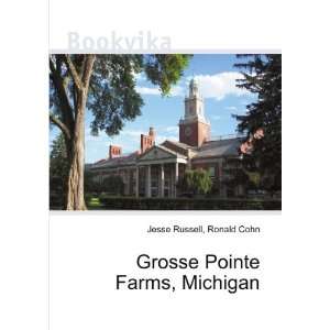 Grosse Pointe Farms, Michigan Ronald Cohn Jesse Russell 
