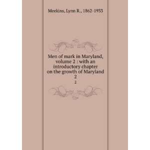 com Men of mark in Maryland, volume 2  with an introductory chapter 