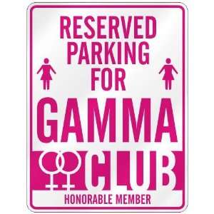  RESERVED PARKING FOR GAMMA 