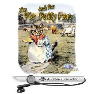  The Pie and the Patty Pan (Audible Audio Edition) Beatrix 