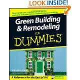 Green Building & Remodeling For Dummies by Eric Corey Freed (Dec 10 