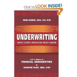  Underwriting What Every Producer Must Know [Paperback 