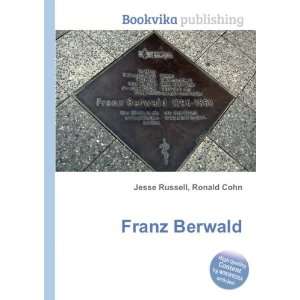 Franz Berwald Ronald Cohn Jesse Russell  Books