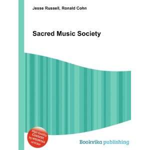 Sacred Music Society Ronald Cohn Jesse Russell Books