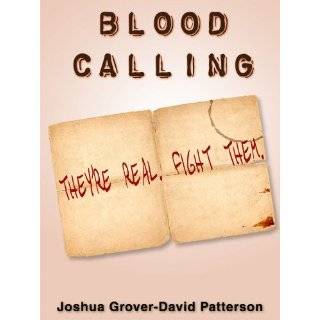 Blood Calling (Book 1) by Joshua Grover David Patterson (Sep 10, 2011)