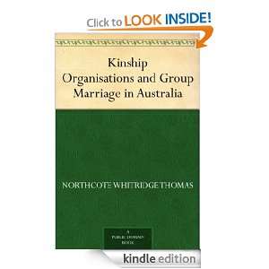 Kinship Organisations and Group Marriage in Australia [Kindle Edition 
