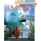   2000+ New Architecture in Los Angeles by John Chase (May 18, 2006