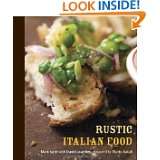 Rustic Italian Food by Marc Vetri, David Joachim and Mario Batali (Nov 