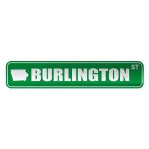     BURLINGTON ST  STREET SIGN USA CITY IOWA